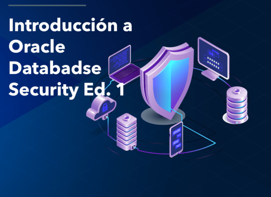 Curso Introducción a Oracle Database Security Ed. 1