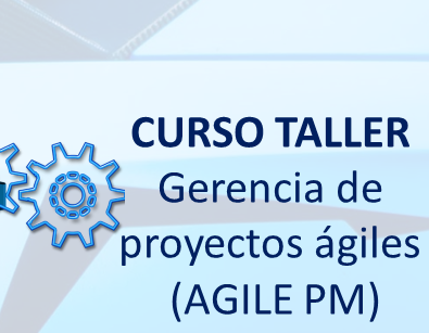 Curso – Taller Gerencia de proyectos ágiles (Agile PM)